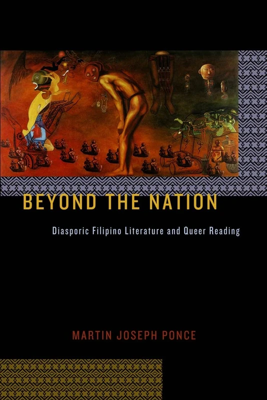 Beyond the Nation: Diasporic Filipino Literature and Queer Reading: 46 (Sexual Cultures)