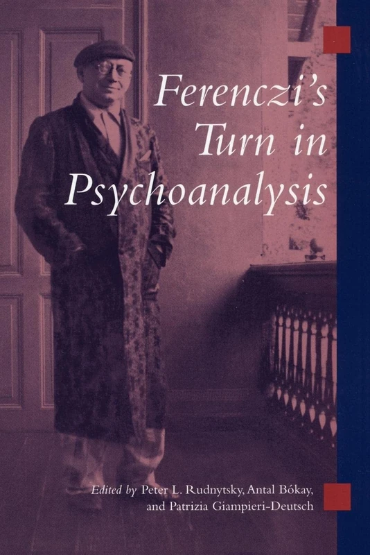 Ferenczi's Turn in Psychoanalysis (Open Access Lib and Hc)