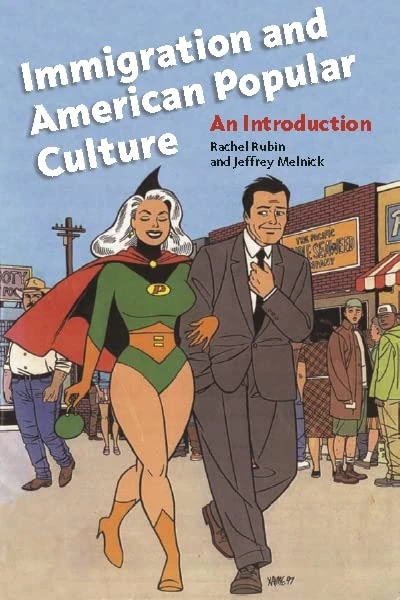 Immigration and American Popular Culture: An Introduction: 4 (Nation of Nations)