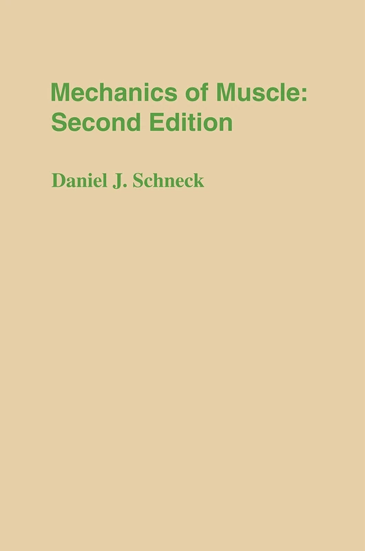Mechanics of Muscle: 3 (Biomedical Engineering)