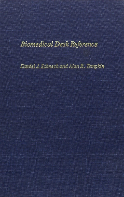 Biomedical Desk Reference: 1 (Biomedical Engineering)
