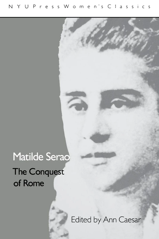 Matilde Serao: 'The Conquest of Rome' (New York University Monographs in Biomedical Engineering Ser) - Image 1