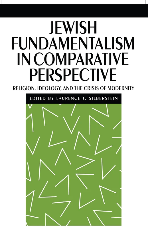 Jewish Fundamentalism in Comparative Perspective: Religion, Ideology, and the Crisis of Morality: 2