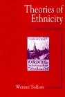 Theories of Ethnicity: A Classical Reader