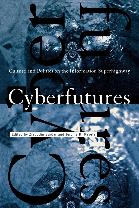 Cyberfutures: Culture and Politics on the Information Superhighway - Image 1