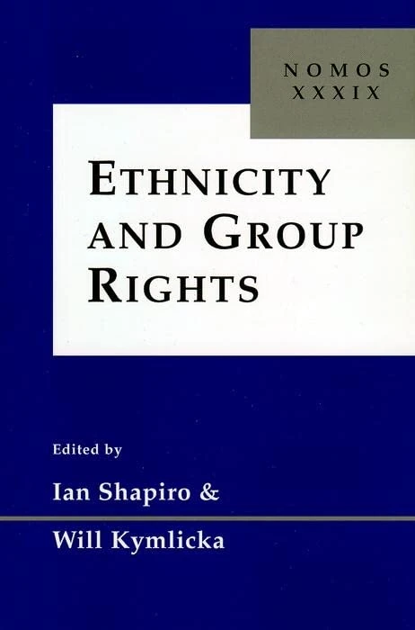 Ethnicity and Group Rights: Nomos XXXIX (NOMOS - American Society for Political and Legal Philosophy) - Image 1