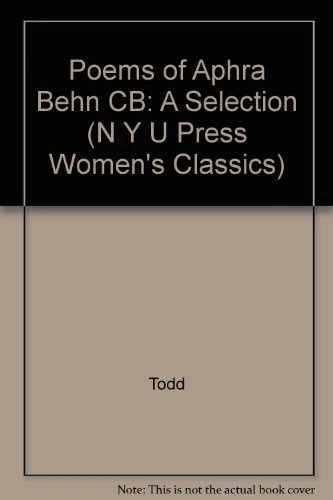 The Poems of Aphra Behn: A Selection (N Y U PRESS WOMEN'S CLASSICS)