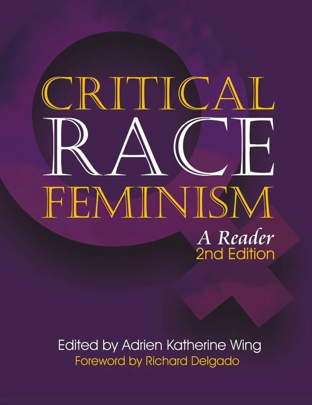 Global Critical Race Feminism: An International Reader: 40 (Critical America)