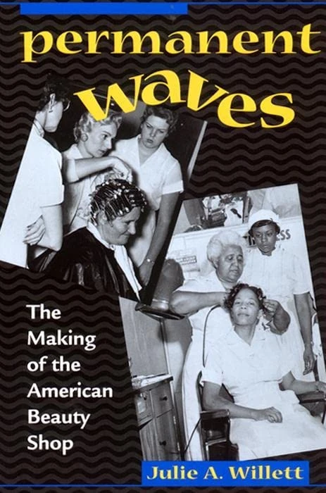 Permanent Waves: The Making of the American Beauty Shop - Image 1