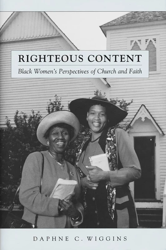 Righteous Content: Black Women's Perspectives of Church and Faith: 23 (Religion, Race, and Ethnicity) - Image 1