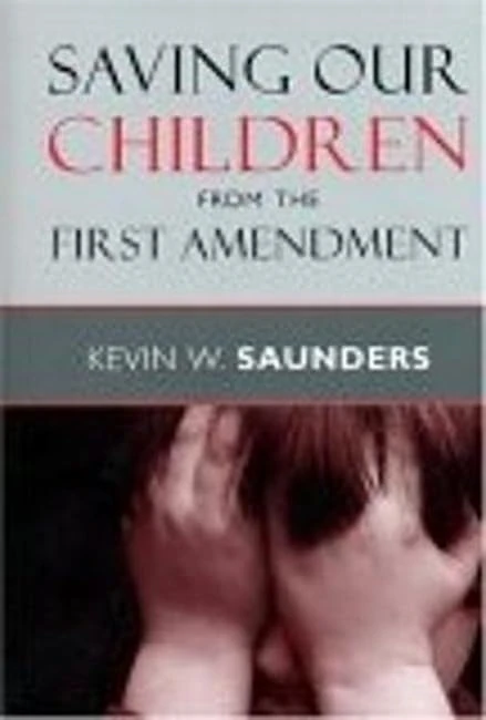 Saving Our Children from the First Amendment: 38 (Critical America)