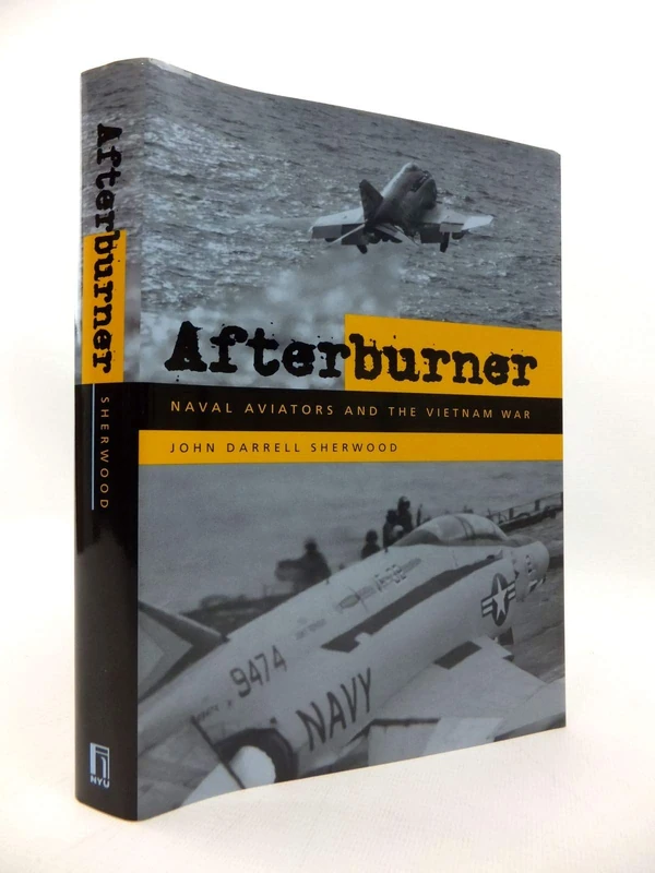 Afterburner: Naval Aviators and the Vietnam War