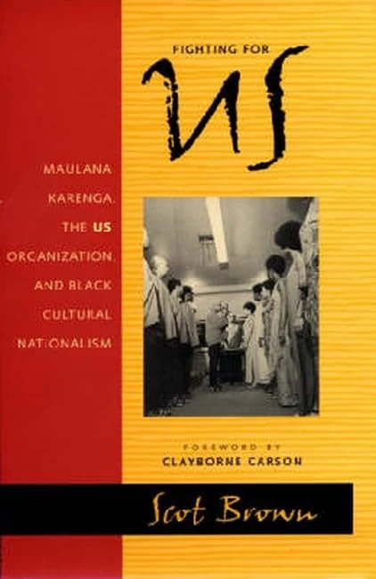 Fighting for Us: Maulana Karenga, the US Organization, and Black Cultural Nationalism - Image 1