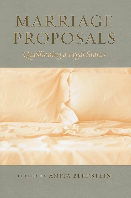 Marriage Proposals: Questioning a Legal Status