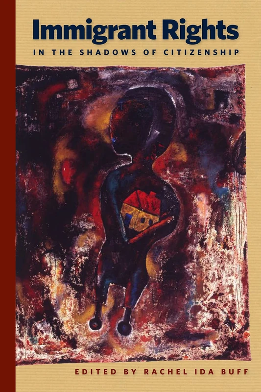 Immigrant Rights in the Shadows of Citizenship: 15 (Nation of Nations)