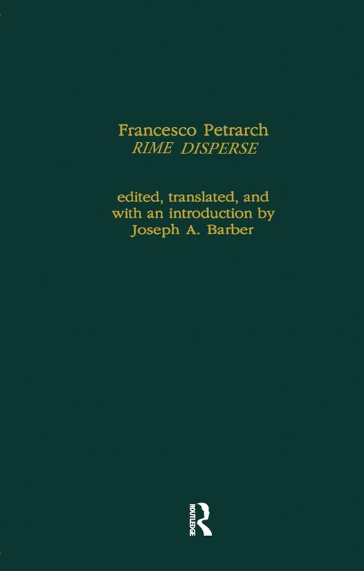 Francesco Petrarch's Rime Disperse, Series A: Rime Disperse (Library of Medieval Literature)