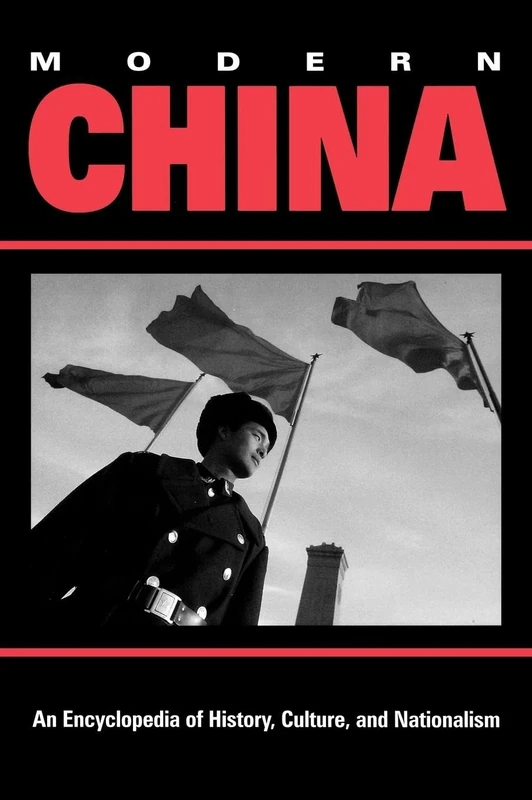 Modern China: An Encyclopedia of History, Culture, and Nationalism: 1519 (Garland Reference Library of the Humanities)