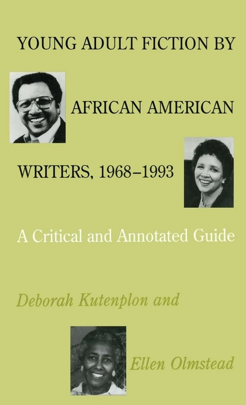 Young Adult Fiction by African American Writers, 1968-1993: A Critical and Annotated Guide: 1606 (Science and Technology Series)