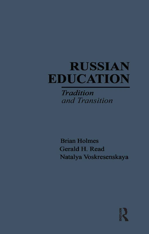 Russian Education: Tradition and Transition: 26 (Reference Books In International Education)