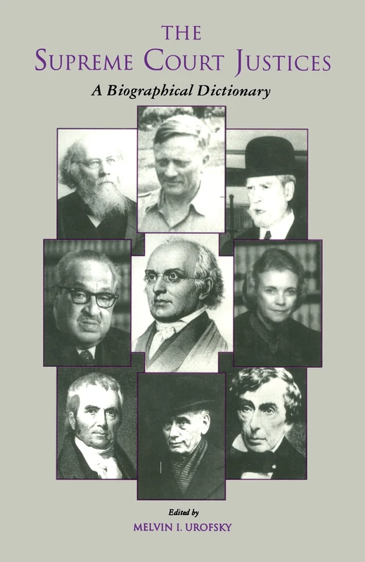 Routledge The Supreme Court Justices Biographical Dictionary