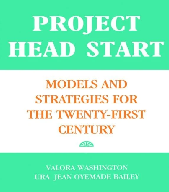 Project Head Start: Models and Strategies for the Twenty-First Century: 38 (Source Books on Education)