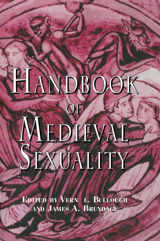 Handbook of Medieval Sexuality (Garland Reference Library of the Humanities)