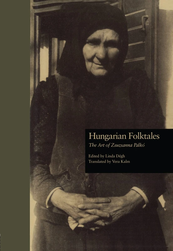 Hungarian Folktales: The Art of Zsuzsanna Palk - Routledge