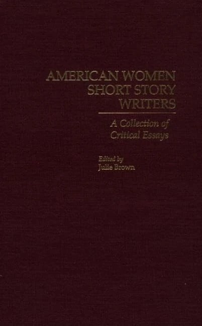 Routledge American Women Short Story Writers - Critical Essays