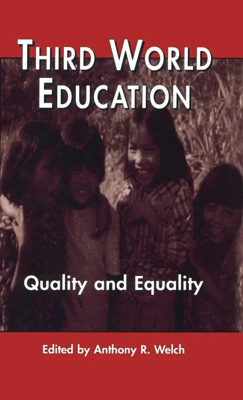 Third World Education: Quality and Equality: 10 (Reference Books In International Education)
