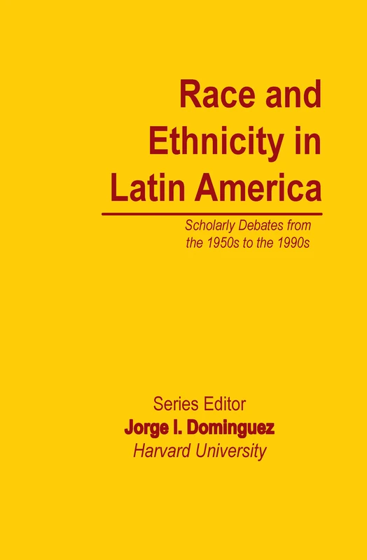 Routledge Race and Ethnicity in Latin America - Essays