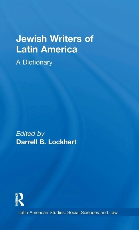 Jewish Writers of Latin America: A Dictionary: 9 (Latin American Studies)