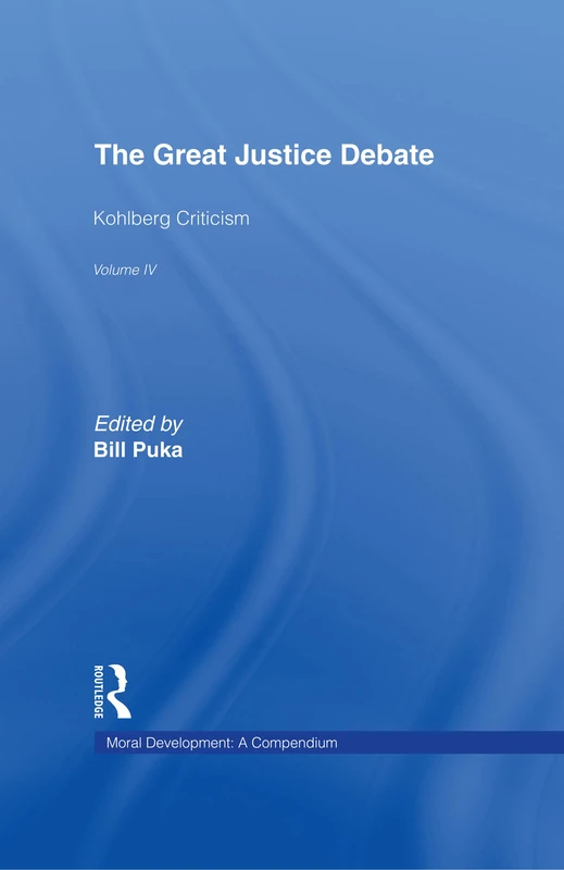 Routledge - The Great Justice Debate: Kohlberg Criticism 4
