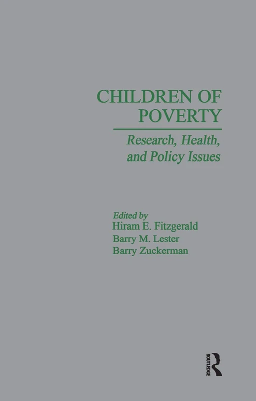 Children of Poverty: Research, Health, and Policy Issues: 23 (Reference Books on Family Issues)