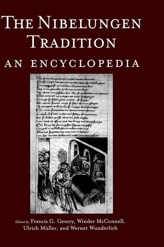 The Nibelungen Tradition: An Encyclopedia (Garland Reference Library of the Humanities)