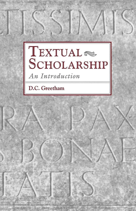 Textual Scholarship: An Introduction: 1417 (Garland Reference Library of the Humanities)