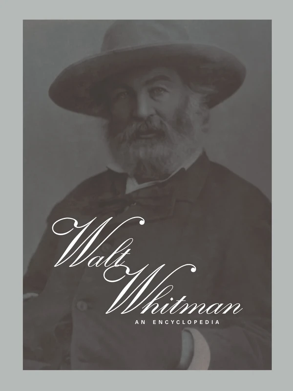The Routledge Encyclopedia of Walt Whitman (Garland Reference Library of the Humanities, 1877)