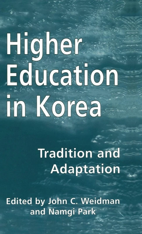 Routledge Higher Education in Korea: Tradition and Adaptation