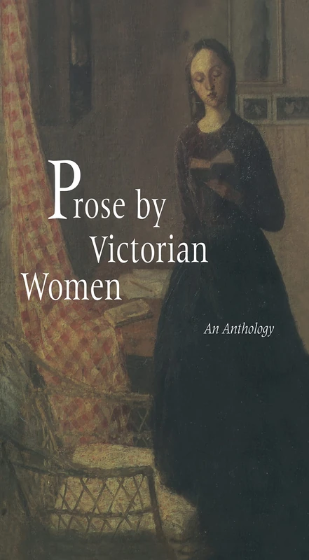 Routledge Prose by Victorian Women: An Anthology: 1893