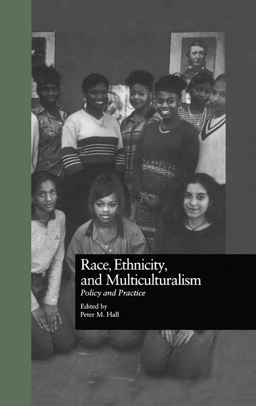 Race, Ethnicity, and Multiculturalism: Policy and Practice: 1 (Missouri Symposium on Research and Educational Policy)