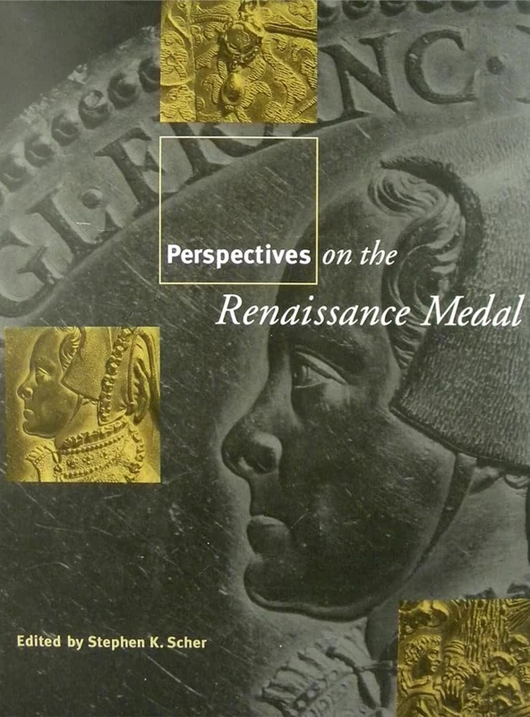 Routledge Perspectives on the Renaissance Medal - Portrait Medals