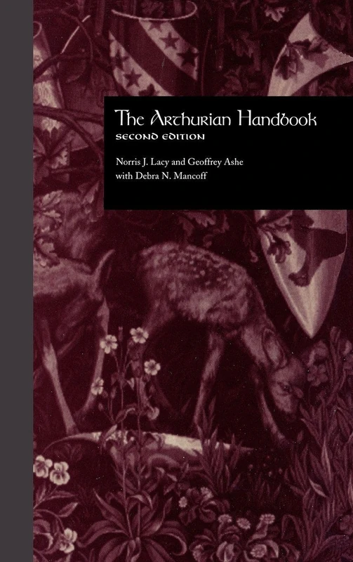 The Arthurian Handbook: Second Edition: 1920 (Garland Reference Library of the Humanities)