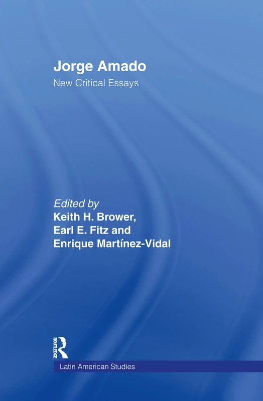 Routledge Jorge Amado: New Critical Essays 18 - Latin American Studies