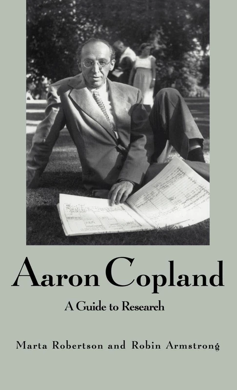 Routledge Aaron Copland: A Guide to Research - Music Bibliography