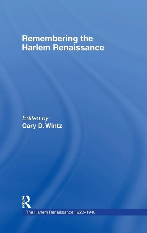 Remembering the Harlem Renaissance: 5 (The Harlem Renaissance 1920-1940)