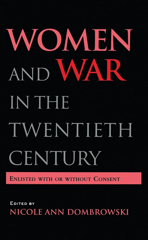 Routledge Women and War in the Twentieth Century - History Book