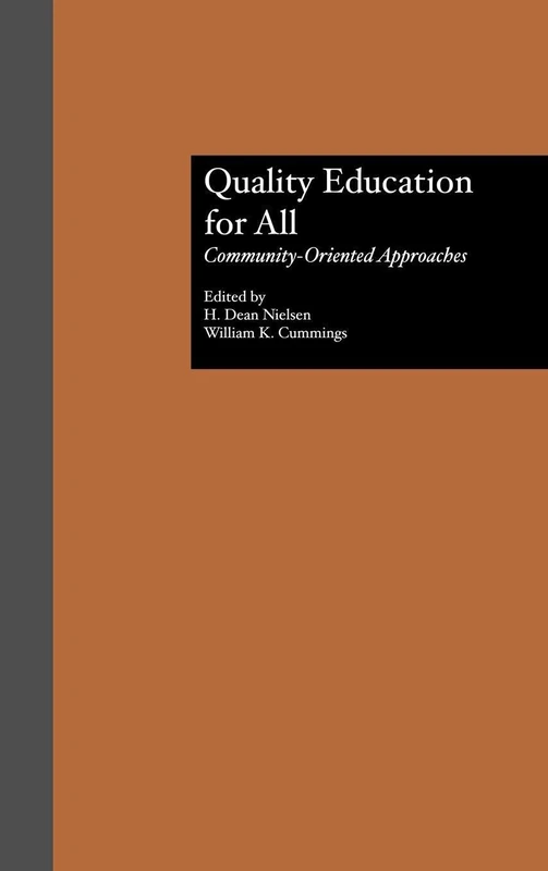 Quality Education for All: Community-Oriented Approaches: 0038 (Reference Books In International Education)