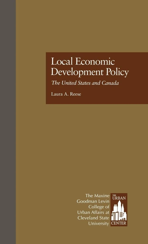 Local Economic Development Policy: The United States and Canada