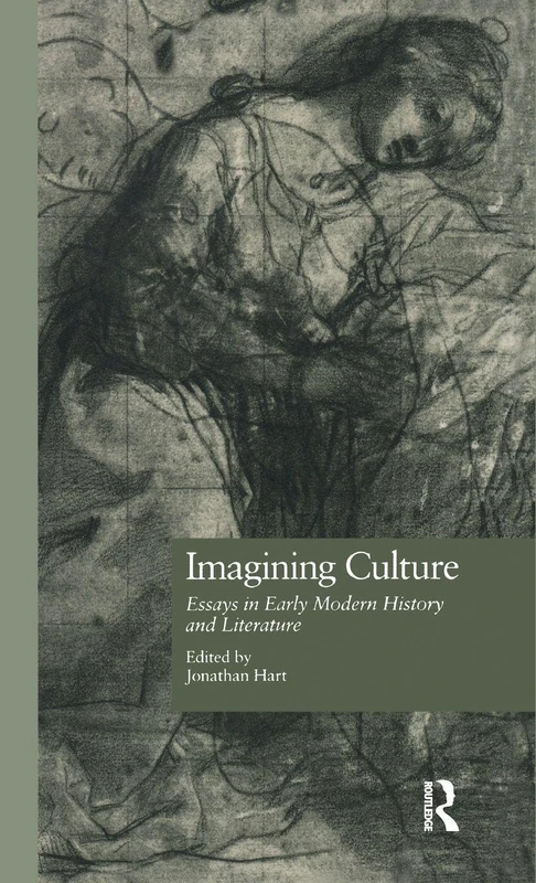 Routledge Imagining Culture: Essays in Early Modern History