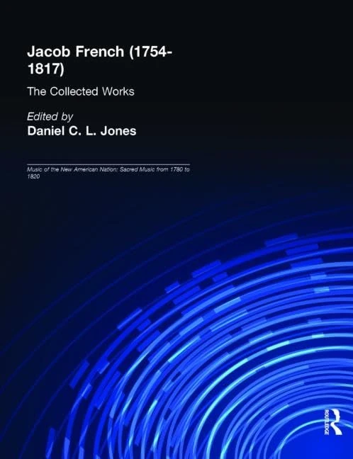 Routledge Jacob French (1754-1817): The Collected Works: 9