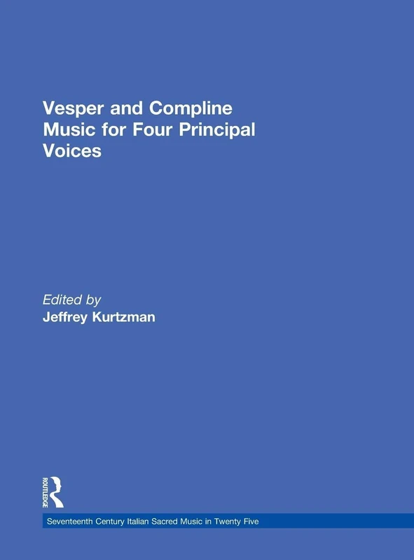 Routledge Vesper and Compline Music for Four Principal Voices